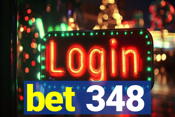 bet 348